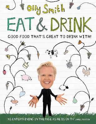 Eat & Drink: Good Food That's Great to Drink With - Smith, Olly