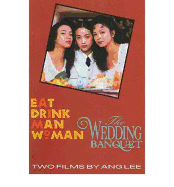 Eat Drink Man Woman/the Wedding Banquet/Two Films