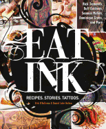 Eat Ink: Recipes. Stories. Tattoos.