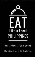Eat Like a Local- Philippines: Philippines Food Guide