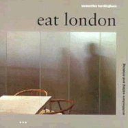 Eat London: Architecture, Eating, and Drinking