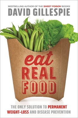 Eat Real Food - Gillespie, David