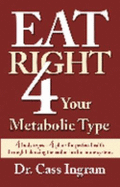 Eat Right 4 Your Metabolic Type: 4 Body Types: 4 Plans for Perfect Health Through Balancing the Endocrine Hormone System
