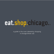 Eat.Shop.Chicago