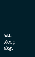 Eat. Sleep. Ekg. - Lined Notebook: Writing Journal