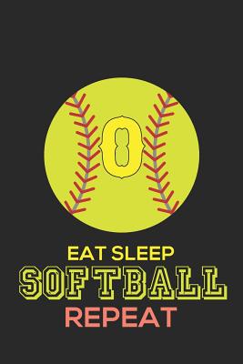 Eat Sleep Softball Repeat O: Softball Monogram Journal Cute Personalized Gifts Perfect for All Softball Fans, Players, Coaches and Students - Happy Healthy Press