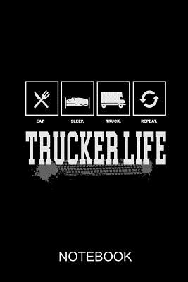 Eat Sleep Truck Repeat - Trucker Life: Norebokk a5 - Books, Philipp's