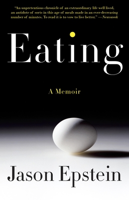Eating: A Memoir - Epstein, Jason