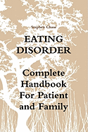 Eating Disorder: Complete Handbook