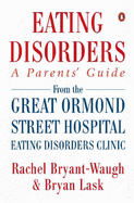 Eating Disorders: A Parent's Guide