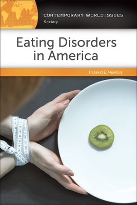 Eating Disorders in America: A Reference Handbook - Newton, David E