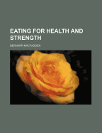 Eating for health and strength