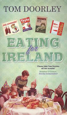 Eating for Ireland - Doorley, Tom