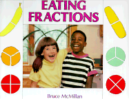 Eating Fractions - McMillan, Bruce, III