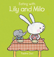 Eating with Lily and Milo