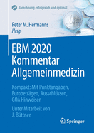 Ebm 2020 Kommentar Allgemeinmedizin: Kompakt: Mit Punktangaben, Eurobetrgen, Ausschlssen, Go Hinweisen