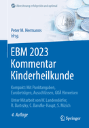 Ebm 2023 Kommentar Kinderheilkunde: Kompakt: Mit Punktangaben, Eurobetr?gen, Ausschl?ssen, Go? Hinweisen