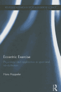 Eccentric Exercise: Physiology and Application in Sport and Rehabilitation