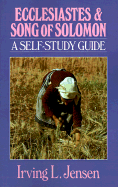 Ecclesiastes & Song of Solomon: A Self-Study Guide