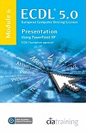 ECDL Syllabus 5.0 Module 6 Presentation Using PowerPoint XP