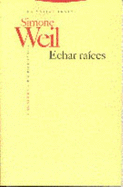 Echar Raices