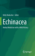 Echinacea: Herbal Medicine with a Wild History