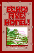 Echo! Five! Hotel!