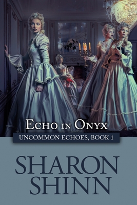 Echo in Onyx - Shinn, Sharon