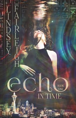 Echo in Time - Fairleigh, Lindsey