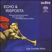 Echo & Riposta - Johannes Strobl (organ); Les Cornets Noirs; Markus Markl (organ)
