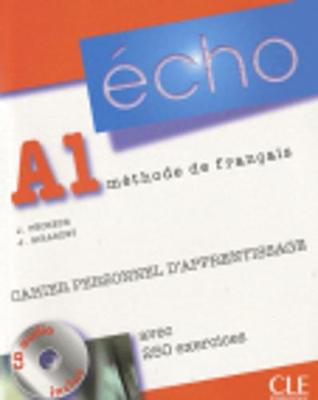 Echo (version 2010): Cahier personnel d'apprentissage + CD-audio + corriges A1 - 