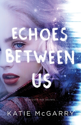 Echoes Between Us - McGarry, Katie
