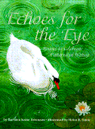 Echoes for Eyes: Poems to Celebrate Patterns in Nature - Esbensen, Barbara Juster