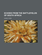 Echoes from the Battlefields of South Africa