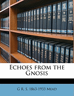 Echoes from the Gnosis; Volume 7