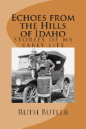 Echoes from the Hills of Idaho