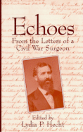 Echoes: From the Letters of a Civil War Surgeon