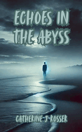 Echoes in the Abyss