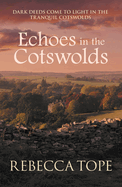 Echoes in the Cotswolds: The engrossing cosy crime series