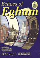 Echoes of Egham: Including Egham Hythe and Pooley Green