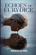 Echoes of Eurydice