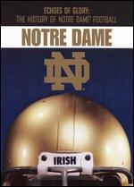 Echoes of Glory: The History of Notre Dame Football