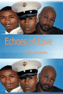 Echoes of Love - Henderson, Jeffrey, Dr.