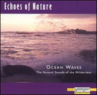 Echoes of Nature: Ocean Waves - Various Artists