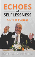 Echoes of Selflessness: A Life of Service