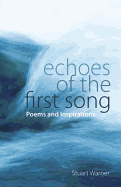 Echoes of the First Song