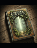 Echoes of the Forgotten: Legends Reborn