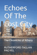 Echoes Of The Lost City: The Chronicles of Athera