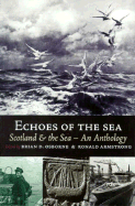 Echoes of the Sea: Scotland and the Sea--An Anthology