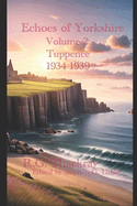 Echoes of Yorkshire Volume 2: Tuppence